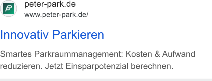 Peter Park ad on Google Ads: www.peter-park.de/ Innovativ Parkieren Smartes Parkraummanagement: Kosten & Aufwand reduzieren. Jetzt Einsparpotenzial berechnen.