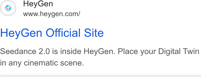 HeyGen ad on Google Ads: Hey Gen Official Site Seedance 2.0 is inside Hey Gen. Place your Digital Twin in any cinematic scene.