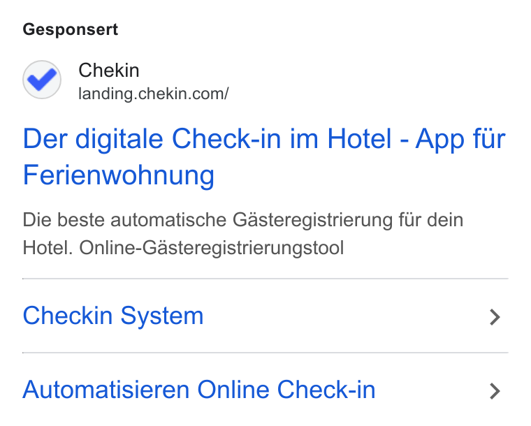 Chekin ad on Google Ads: Gesponsert Der digitale Check-in im Hotel - App fur Ferienwohnung Die beste automatische Gasteregistrierung fiir dein Hotel. Online-Gasteregistrierungstool Checkin System > Automatisieren Online Check-in >