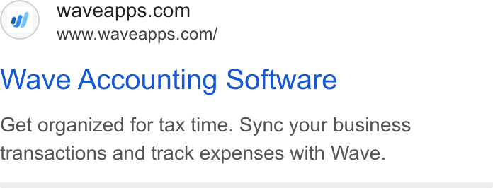 Wave HQ ad on Google Ads: www.waveapps.com/ Wave Accounting Software Get organized for tax time. Sync your business transactions and track expenses with Wave.