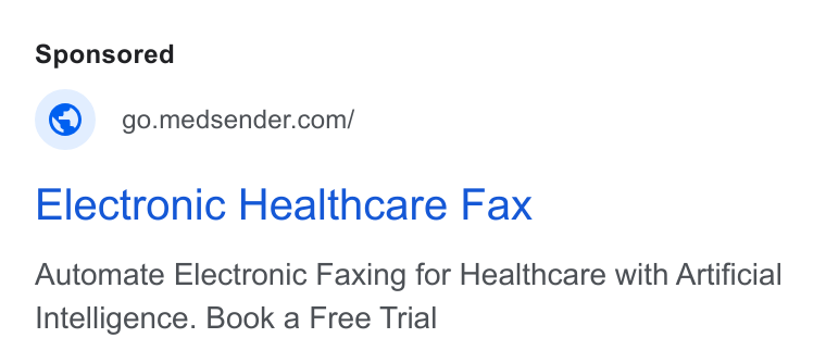 Medsender ad on Google Ads: Electronic Healthcare Fax Automate Electronic Faxing for Healthcare with Artificial Intelligence. Book a Free Trial