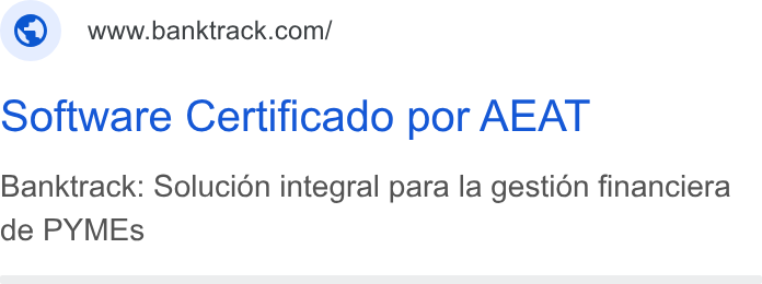 Banktrack ad on Google Ads: Software Certificado por AEAT Banktrack: Solucion integral para la gestion financiera de PYMEs