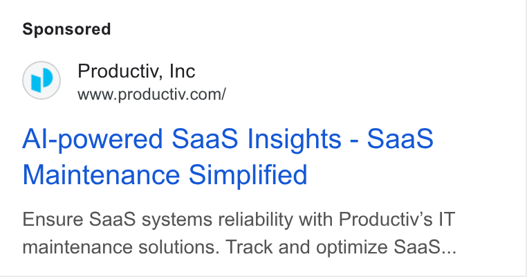 Productiv ad on Google Ads: Al-powered Saa S Insights - Saa S Maintenance Simplified Ensure Saa S systems reliability with Productiv’s IT maintenance solutions. Track and optimize Saa S...