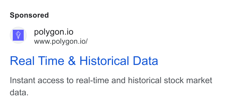 Polygon.io ad on Google Ads: polygon.io www.polygon.io/ Real Time & Historical Data Instant access to real-time and historical stock market data.