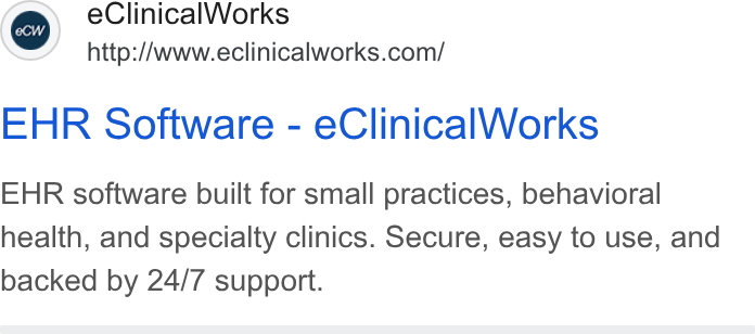 eClinicalWorks ad on Google Ads: EHR Software - e Clinical Works EHR software built for small practices, behavioral health, and specialty clinics. Secure, easy to use, and backed by 24/7 support.