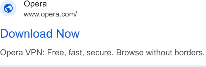 Opera ad on Google Ads: Download Now Opera VPN: Free, fast, secure. Browse without borders.