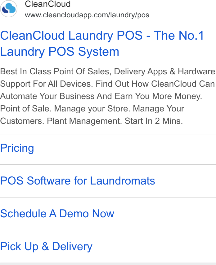 CleanCloud ad on Google Ads: Clean Cloud Laundry POS - The No.1 Laundry POS System Best In Class Point Of Sales, Delivery Apps & Hardware Support For All Devices. Find Out How Clean Cloud Can Automate Your Business And Earn You More Money. Point of Sale. Manage your Store. Manage Your Customers. Plant Management. Start In 2 Mins. Pricing POS Software for Laundromats Schedule A Demo Now Pick Up & Delivery