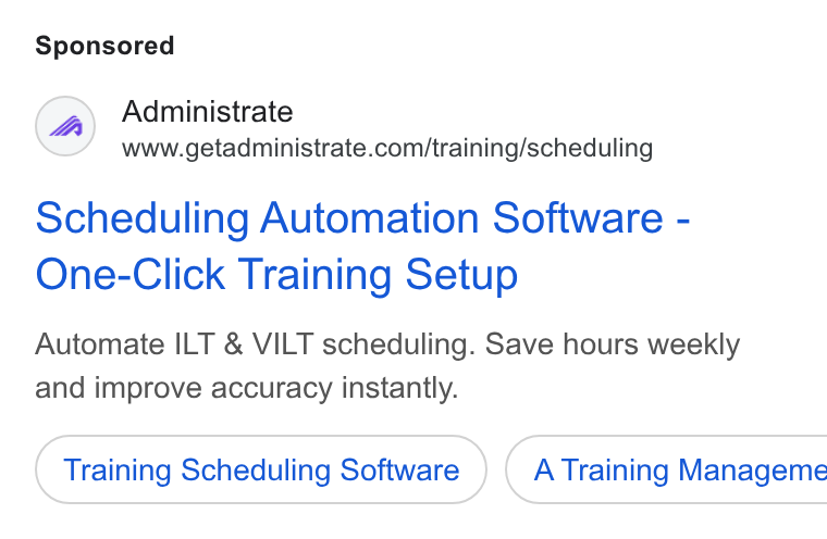 Administrate ad on Google Ads: Scheduling Automation Software - One-Click Training Setup Automate ILT & VILT scheduling. Save hours weekly and improve accuracy instantly. Training Scheduling Software ) ( A Training Manageme