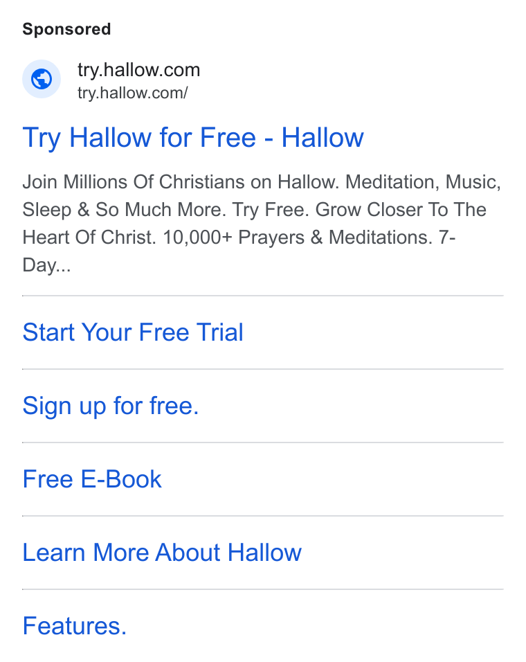 Hallow ad on Google Ads: try.hallow.com/ Try Hallow for Free - Hallow Join Millions Of Christians on Hallow. Meditation, Music, Sleep & So Much More. Try Free. Grow Closer To The Heart Of Christ. 10,000+ Prayers & Meditations. 7- Day... Start Your Free Trial Sign up for free. Free E-Book Learn More About Hallow Features.