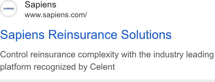 Sapiens ad on Google Ads: sapiens Reinsurance Solutions Control reinsurance complexity with the industry leading platform recognized by Celent