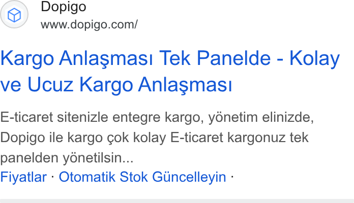 Dopigo ad on Google Ads: Kargo Anlasmasi Tek Panelde - Kolay ve Ucuz Kargo Anlasmas! E-ticaret sitenizle entegre kargo, yonetim elinizde, Dopigo ile kargo cok kolay E-ticaret kargonuz tek panelden yonetilsin... Fiyatlar - Otomatik Stok Gincelleyin :