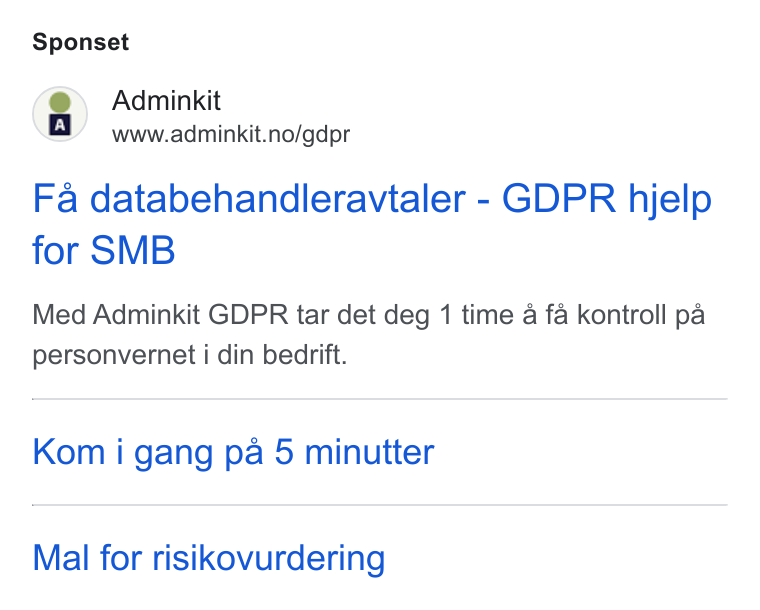 Adminkit ad on Google Ads: Sponset Fa databehandleravtaler - GDPR hjelp for SMB Med Adminkit GDPR tar det deg 1 time a fa kontroll pa personvernet i din bedrift. Kom i gang pa 5 minutter Mal for risikovurdering
