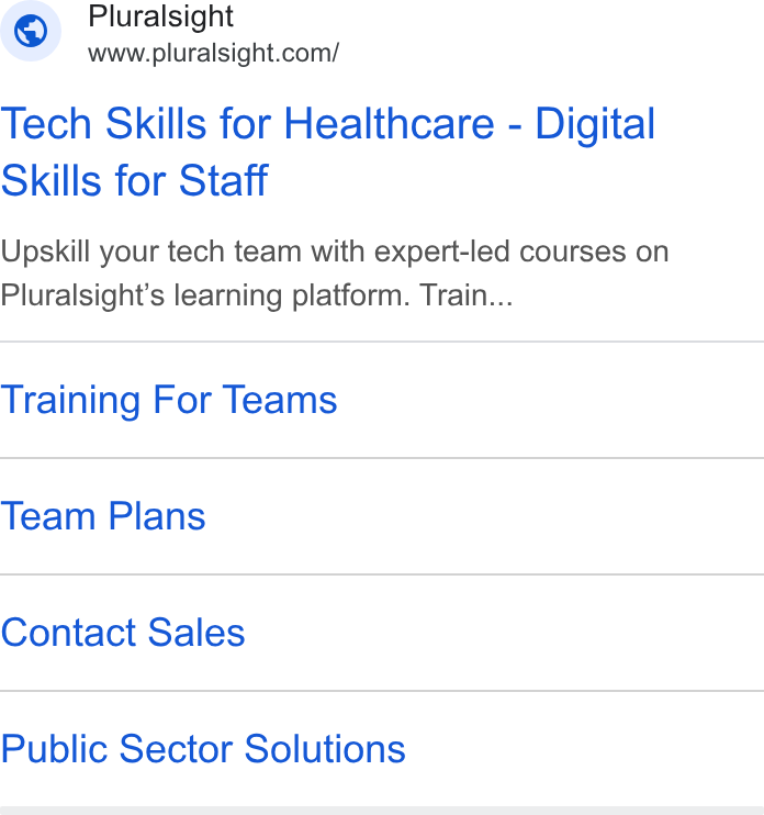 Pluralsight ad on Google Ads: Tech Skills for Healthcare - Digital Skills for Staff Upskill your tech team with expert-led courses on Pluralsight’s learning platform. Train... Training For Teams Team Plans Contact Sales Public Sector Solutions