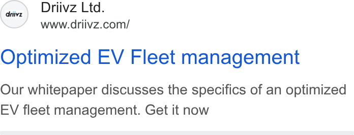 Driivz ad on Google Ads: Optimized EV Fleet management Our whitepaper discusses the specifics of an optimized EV fleet management. Get it now
