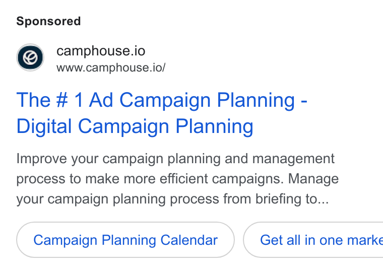 Camphouse ad on Google Ads: camphouse.io www.camphouse.io/ The # 1 Ad Campaign Planning - Digital Campaign Planning Improve your campaign planning and management process to make more efficient campaigns. Manage your campaign planning process from briefing to... Campaign Planning Calendar } ( Get all in one marke