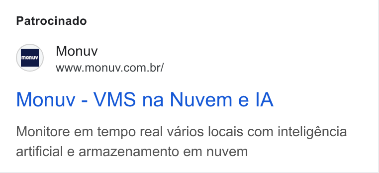 Monuv ad on Google Ads: Patrocinado Monuv - VMS na Nuvem e IA Monitore em tempo real varios locais com inteligéncia artificial e armazenamento em nuvem