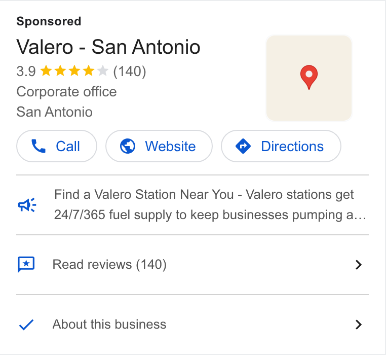 Valero Energy ad on Google Ads: Valero - San Antonio Corporate office San Antonio a Find a Valero Station Near You - Valero stations get 24/7/365 fuel supply to keep businesses pumping a... Read reviews (140) About this business