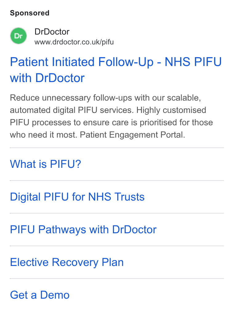 DrDoctor ad on Google Ads: Patient Initiated Follow-Up - NHS PIFU with Dr Doctor Reduce unnecessary follow-ups with our scalable, automated digital PIFU services. Highly customised PIFU processes to ensure care is prioritised for those who need it most. Patient Engagement Portal. What is PIFU? Digital PIFU for NHS Trusts PIFU Pathways with Dr Doctor Elective Recovery Plan Get a Demo