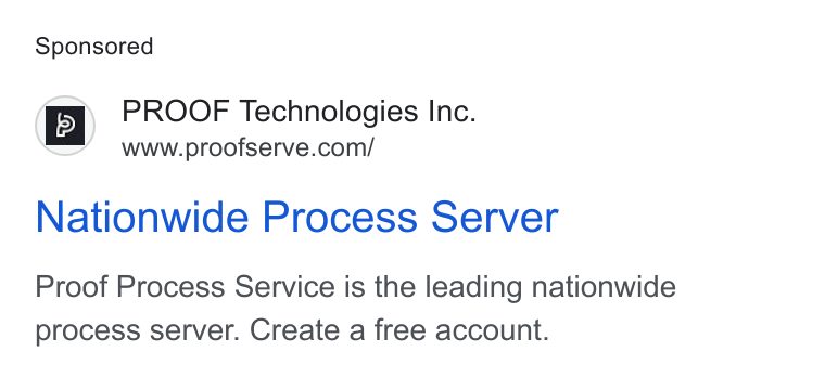 Proof ad on Google Ads: Nationwide Process Server Proof Process Service is the leading nationwide process server. Create a free account.