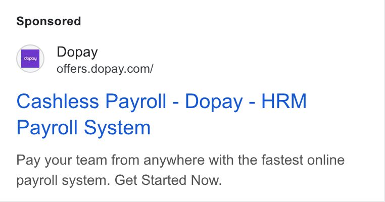 dopay ad on Google Ads: Cashless Payroll - Dopay - HRM Payroll System Pay your team from anywhere with the fastest online payroll system. Get Started Now.