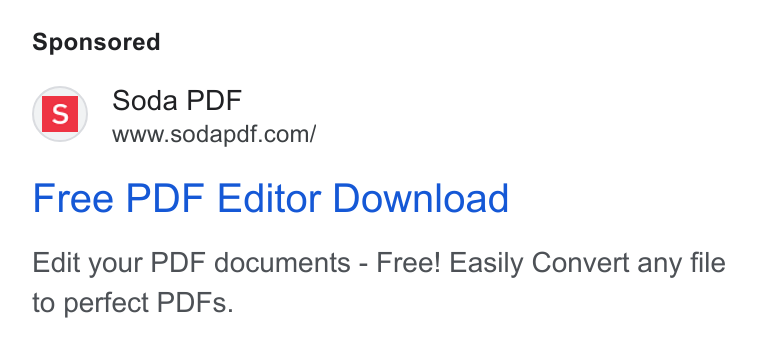 Soda PDF ad on Google Ads: Free PDF Editor Download Edit your PDF documents - Free! Easily Convert any file to perfect PDFs.