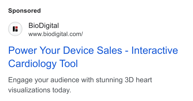BioDigital ad on Google Ads: Power Your Device Sales - Interactive Cardiology Tool Engage your audience with stunning 3D heart visualizations today.