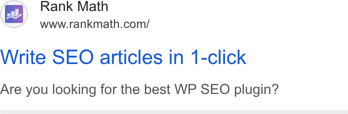 Rank Math ad on Google Ads: Write SEO articles in 1-click Are you looking for the best WP SEO plugin?