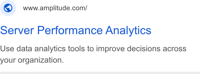 Amplitude ad on Google Ads: server Performance Analytics Use data analytics tools to improve decisions across your organization.