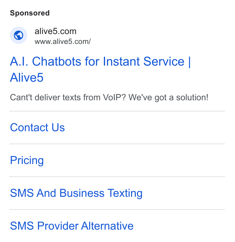 Alive5 ad on Google Ads: www.alive5.com/ A.|. Chatbots for Instant Service | Alived Cant't deliver texts from Vo IP? We've got a solution! Contact Us Pricing SMS And Business Texting SMS Provider Alternative