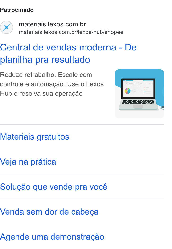Lexos ad on Google Ads: materiais.lexos.com.br/lexos-hub/shopee Central de vendas moderna - De planilha pra resultado Reduza retrabalho. Escale com controle e automagao. Use o Lexos Hub e resolva sua operagao Materiais gratuitos Veja na pratica Solugdo que vende pra vocé Venda sem dor de cabega Agende uma demonstracao
