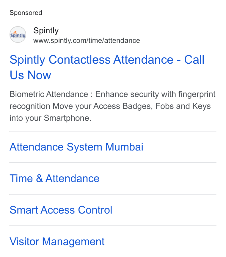 Spintly ad on Google Ads: Spintly Contactless Attendance - Call Us Now Biometric Attendance : Enhance security with fingerprint recognition Move your Access Badges, Fobs and Keys into your Smartphone. Attendance System Mumbai Time & Attendance Smart Access Control Visitor Management