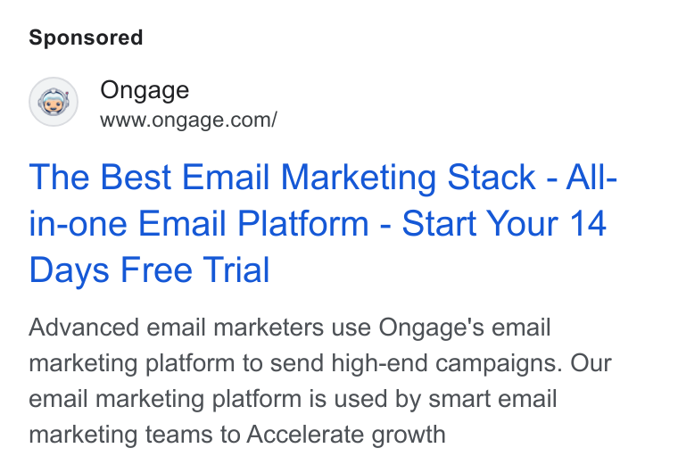 Ongage ad on Google Ads: The Best Email Marketing Stack - All- in-one Email Platform - Start Your 14 Days Free Trial Advanced email marketers use Ongage's email marketing platform to send high-end campaigns. Our email marketing platform is used by smart email marketing teams to Accelerate growth