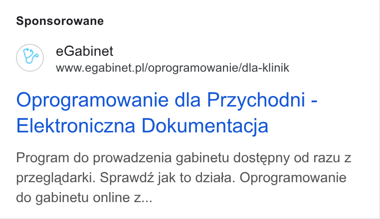 eGabinet ad on Google Ads: Sponsorowane Oprogramowanie dla Przychodni - Elektroniczna Dokumentacja Program do prowadzenia gabinetu dostepny od razu z przegladarki. Sprawdz jak to dziata. Oprogramowanie do gabinetu online z...