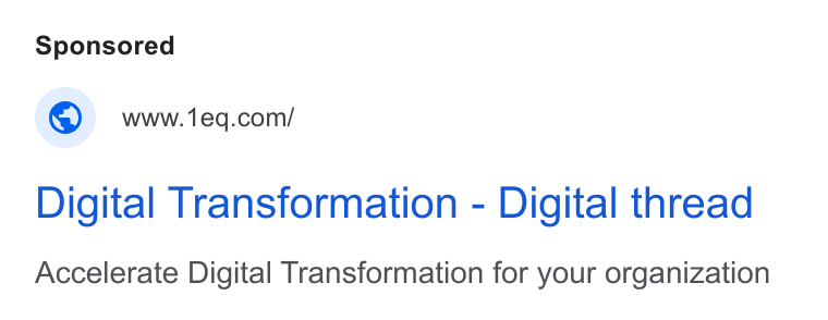 eQ Technologic ad on Google Ads: Digital Transformation - Digital thread Accelerate Digital Transformation for your organization