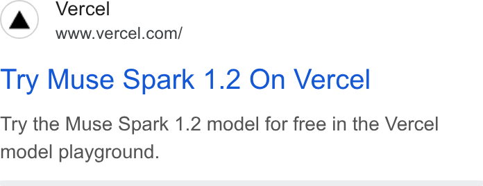 Vercel ad on Google Ads: Try Muse Spark 1.2 On Vercel Try the Muse Spark 1.2 model for free in the Vercel model playground.