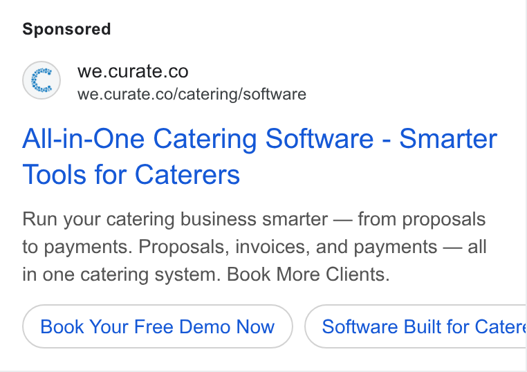 Curate ad on Google Ads: we.curate.co/catering/software All-in-One Catering Software - Smarter Tools for Caterers Run your catering business smarter — from proposals to payments. Proposals, invoices, and payments — all in one catering system. Book More Clients. Book Your Free Demo Now Software Built for Catere