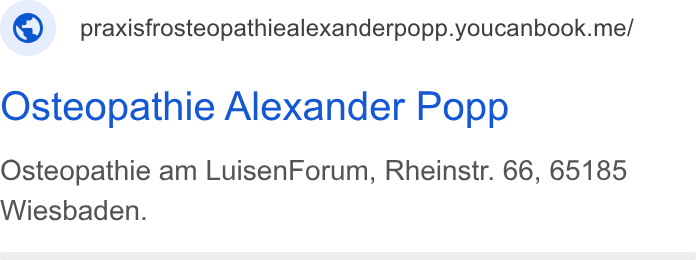 YouCanBookMe ad on Google Ads: © praxisfrosteopathiealexanderpopp.youcanbook.me/ Osteopathie Alexander Popp Osteopathie am Luisen Forum, Rheinstr. 66, 65185 Wiesbaden.
