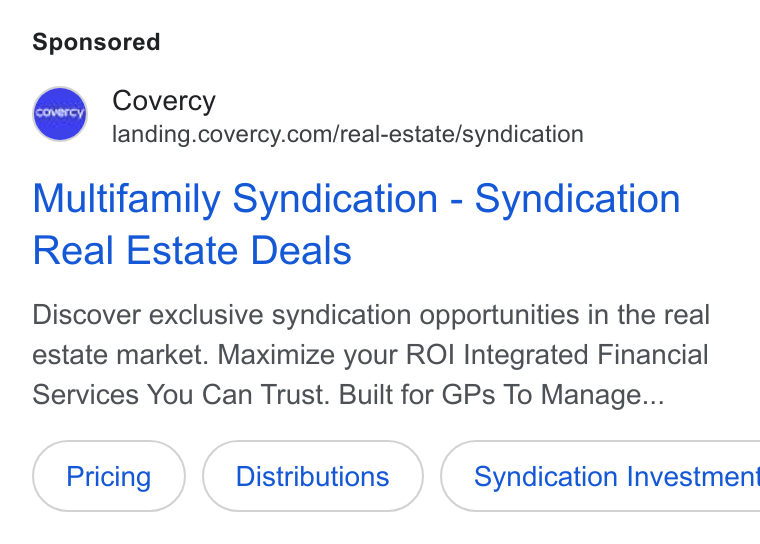 Covercy ad on Google Ads: Multifamily Syndication - Syndication Real Estate Deals Discover exclusive syndication opportunities in the real estate market. Maximize your ROI Integrated Financial Services You Can Trust. Built for GPs To Manage... Distributions ) ( Syndication Investment