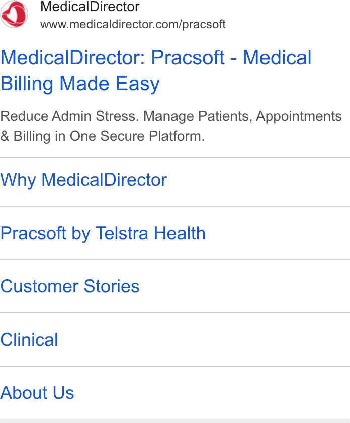 MedicalDirector ad on Google Ads: Medical Director: Pracsoft - Medical Billing Made Easy Reduce Admin Stress. Manage Patients, Appointments Billing in One Secure Platform. Why Medical Director Pracsoft by Telstra Health Customer Stories Clinical About Us