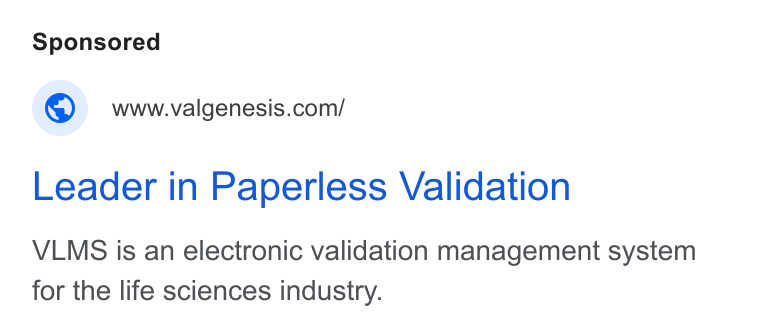 ValGenesis ad on Google Ads: Leader in Paperless Validation VLMS is an electronic validation management system for the life sciences industry.