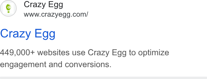 Crazy Egg ad on Google Ads: Crazy Egg 449,000+ websites use Crazy Egg to optimize engagement and conversions.