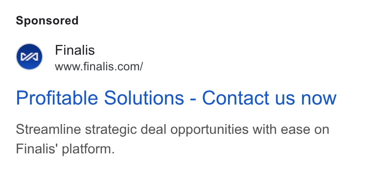 Finalis ad on Google Ads: Profitable Solutions - Contact us now Streamline strategic deal opportunities with ease on Finalis' platform.
