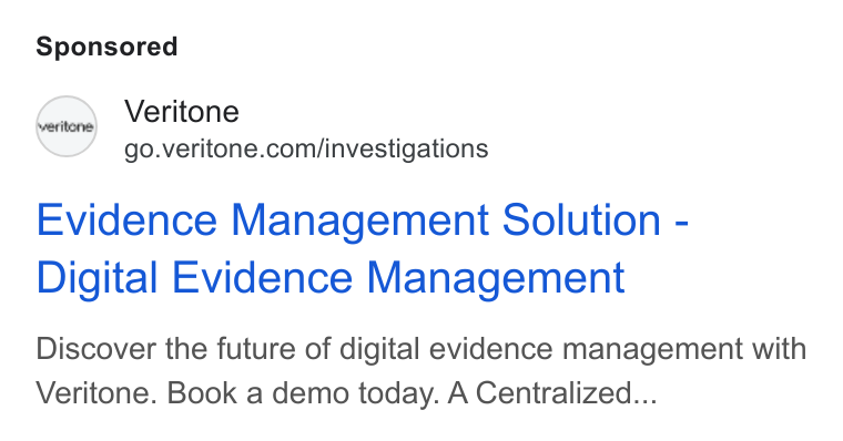Veritone ad on Google Ads: Evidence Management Solution - Digital Evidence Management Discover the future of digital evidence management with Veritone. Book a demo today. A Centralized...