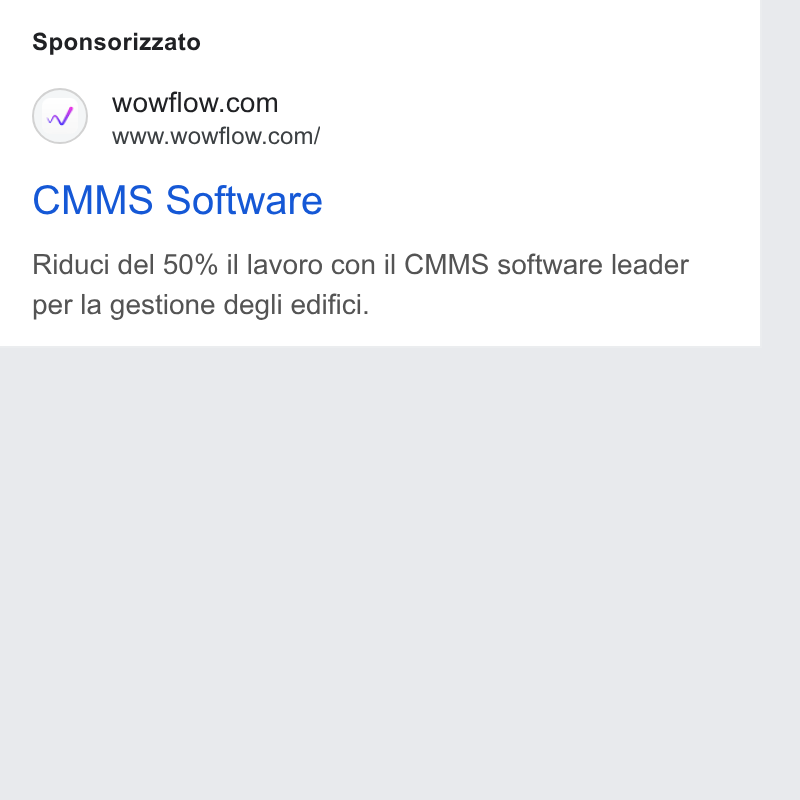 Wowflow ad on Google Ads: www.wowflow.com/ CMMS Software Riduci del 50% il lavoro con il CMMS software leader per la gestione degli edifici.