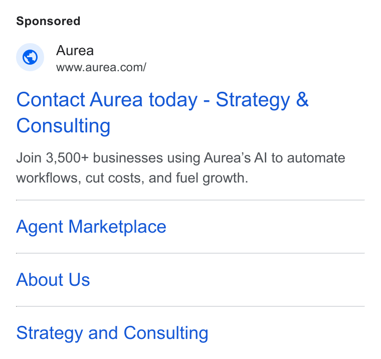 Aurea ad on Google Ads: Contact Aurea today - Strategy & Consulting Join 3,500+ businesses using Aurea’s Al to automate workflows, cut costs, and fuel growth. Agent Marketplace About Us Strategy and Consulting
