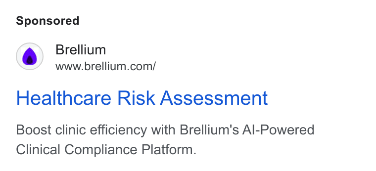 Brellium ad on Google Ads: Healthcare Risk Assessment Boost clinic efficiency with Brellium's Al-Powered Clinical Compliance Platform.