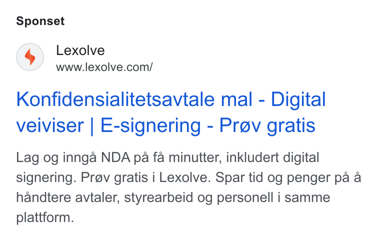 Lexolve ad on Google Ads: Sponset Konfidensialitetsavtale mal - Digital veiviser | E-signering - Prov gratis Lag og innga NDA pa fa minutter, inkludert digital signering. Prev gratis i Lexolve. Spar tid og penger pa a handtere avtaler, styrearbeid og personell i samme plattform.