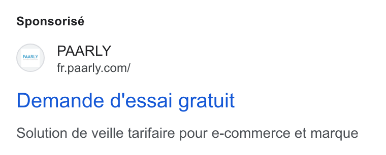 PAARLY ad on Google Ads: Sponsorisé Demande d'essai gratuit Solution de veille tarifaire pour e-commerce et marque