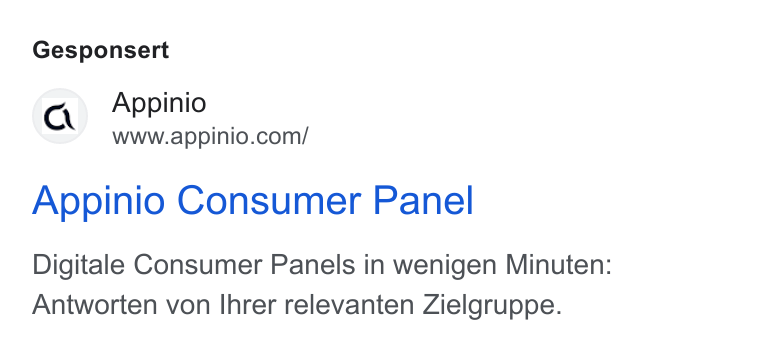 Appinio ad on Google Ads: Gesponsert Appinio Consumer Panel Digitale Consumer Panels in wenigen Minuten: Antworten von Ihrer relevanten Zielgruppe.