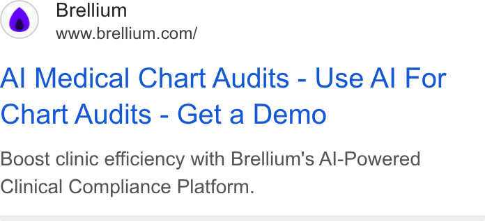 Brellium ad on Google Ads: Al Medical Chart Audits - Use Al For Chart Audits - Get a Demo Boost clinic efficiency with Brellium's Al-Powered Clinical Compliance Platform.